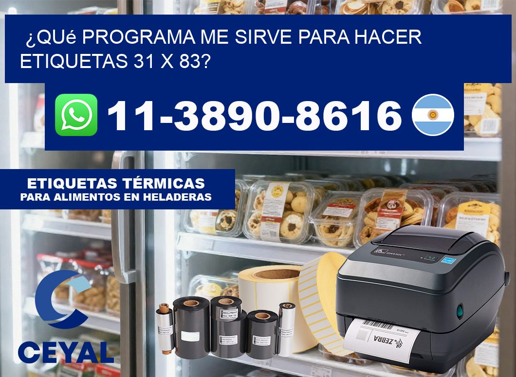 ¿Qué programa me sirve para hacer etiquetas 31 x 83?