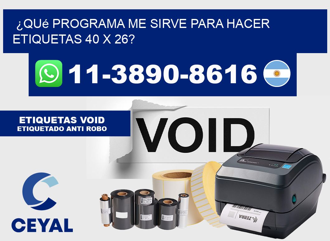 ¿Qué programa me sirve para hacer etiquetas 40 x 26?