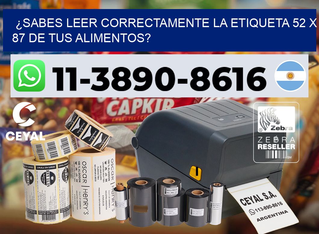 ¿Sabes leer correctamente la etiqueta 52 x 87 de tus alimentos?