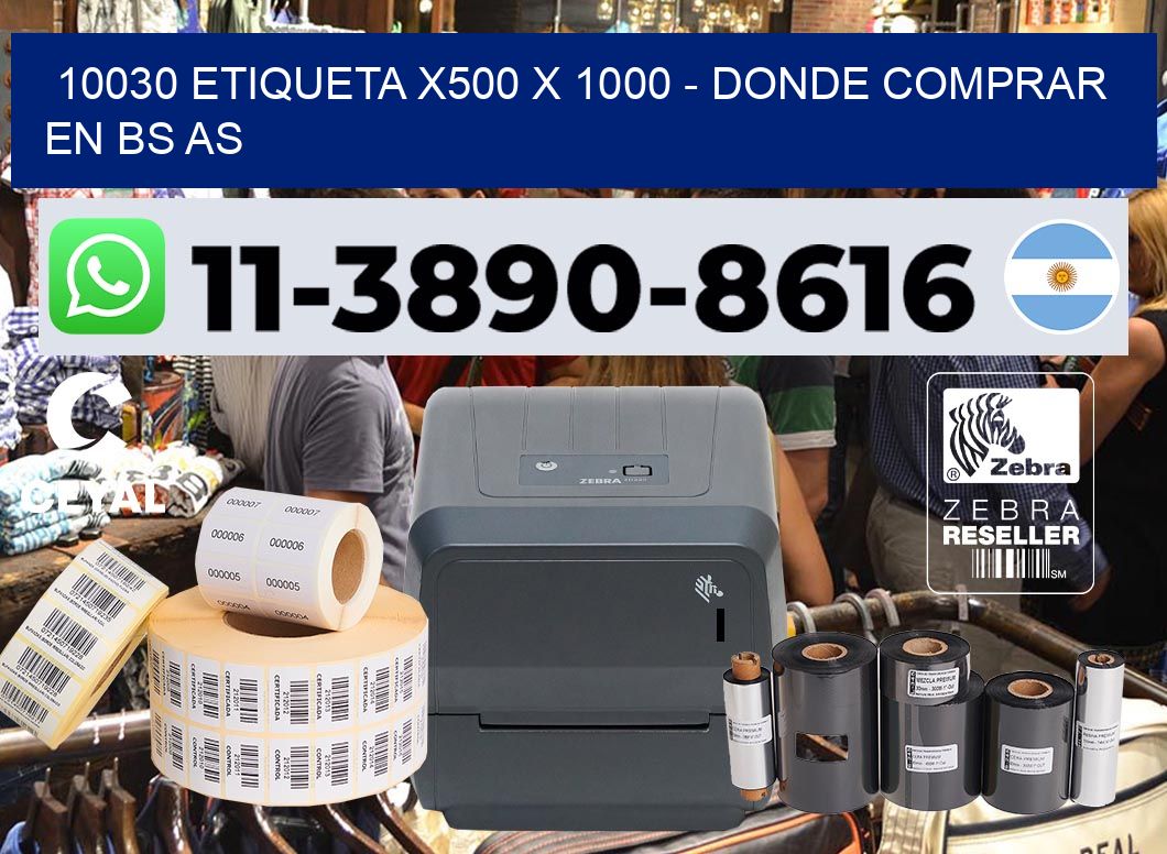 10030 etiqueta x500 x 1000 – Donde Comprar en bs as