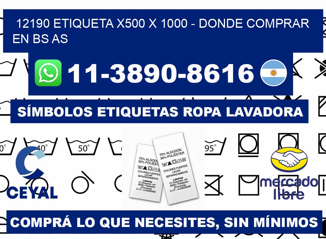 12190 etiqueta x500 x 1000 - Donde Comprar en bs as