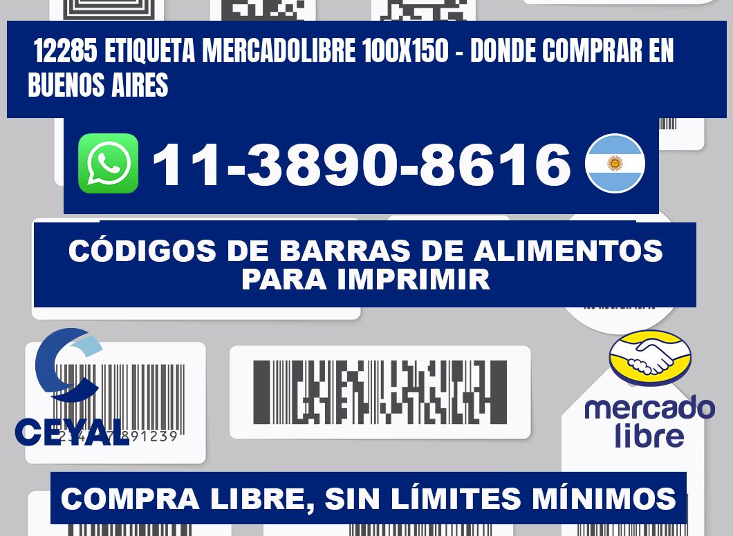 12285 etiqueta MercadoLibre 100x150 - Donde Comprar en Buenos Aires