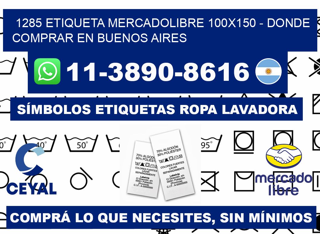 1285 etiqueta MercadoLibre 100x150 - Donde Comprar en Buenos Aires