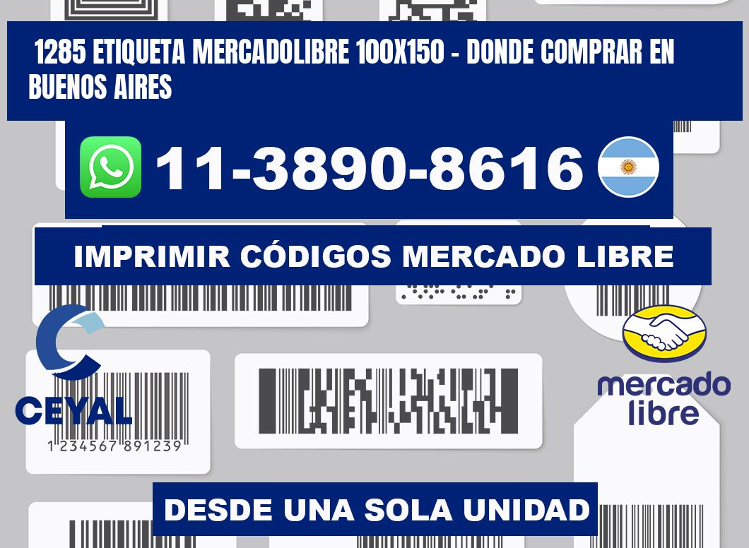 1285 etiqueta MercadoLibre 100x150 - Donde Comprar en Buenos Aires