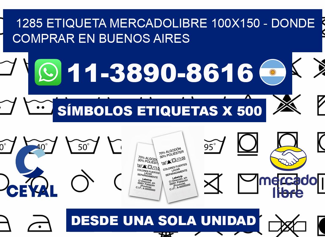 1285 etiqueta MercadoLibre 100x150 - Donde Comprar en Buenos Aires