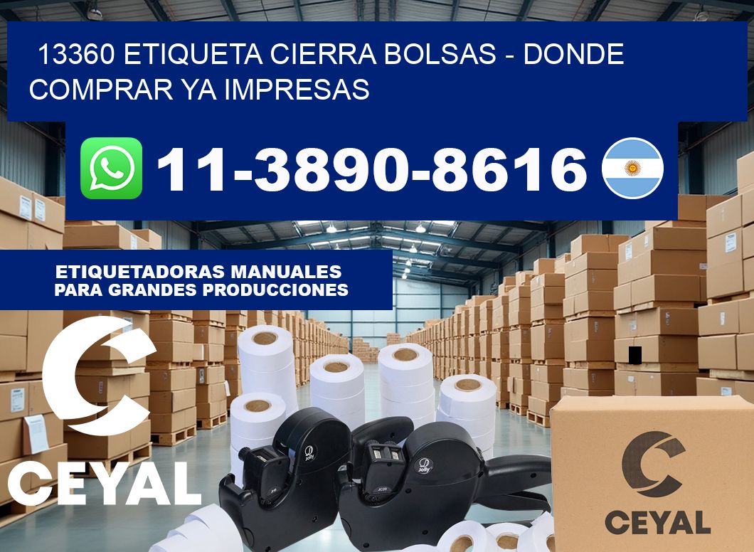 13360 etiqueta Cierra Bolsas – Donde Comprar ya impresas