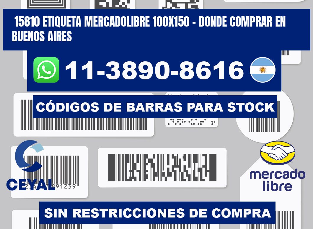 15810 etiqueta MercadoLibre 100x150 - Donde Comprar en Buenos Aires