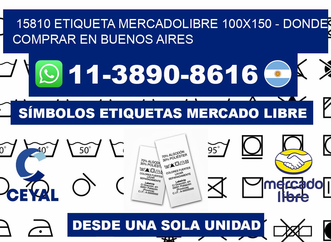 15810 etiqueta MercadoLibre 100x150 - Donde Comprar en Buenos Aires
