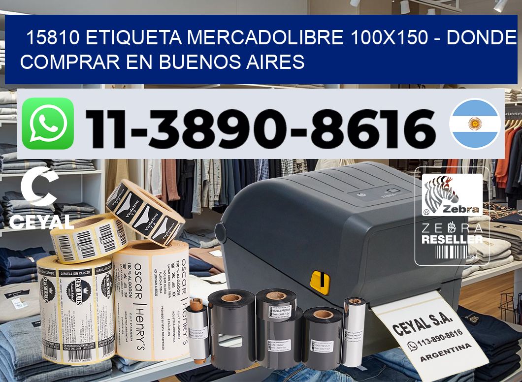 15810 etiqueta MercadoLibre 100×150 – Donde Comprar en Buenos Aires