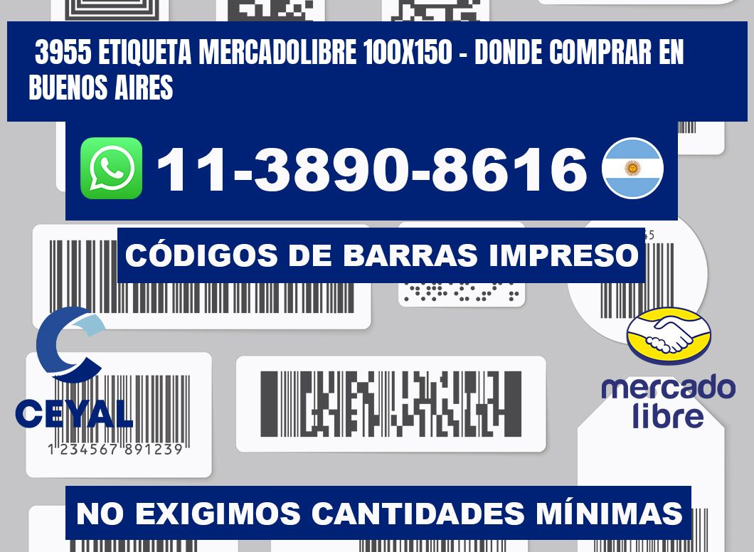 3955 etiqueta MercadoLibre 100x150 - Donde Comprar en Buenos Aires