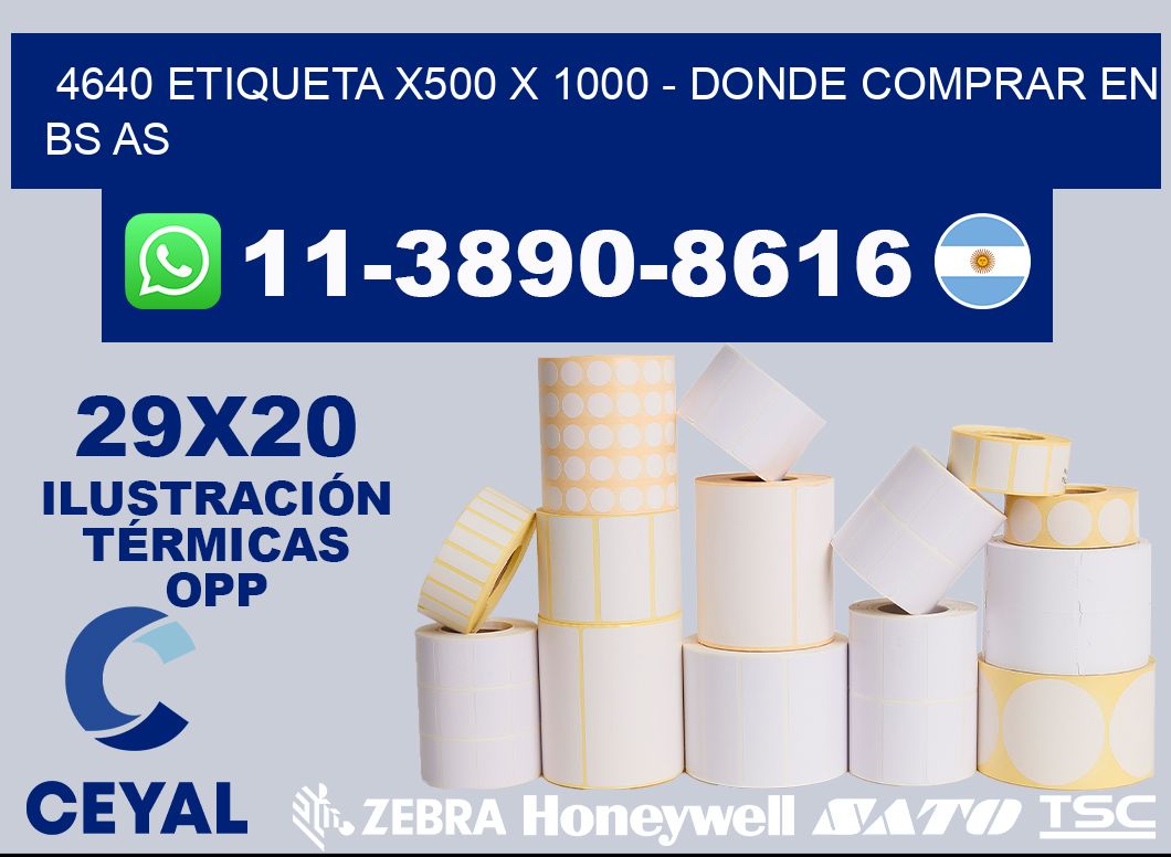 4640 etiqueta x500 x 1000 - Donde Comprar en bs as