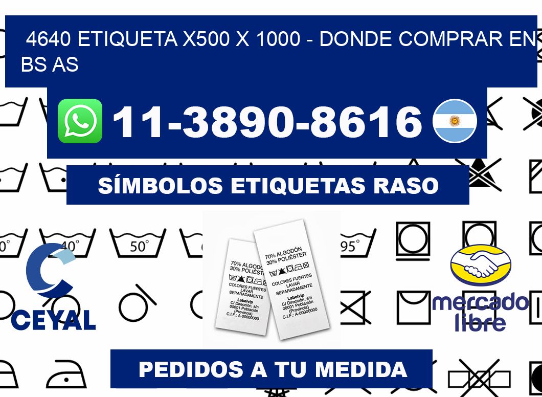 4640 etiqueta x500 x 1000 - Donde Comprar en bs as
