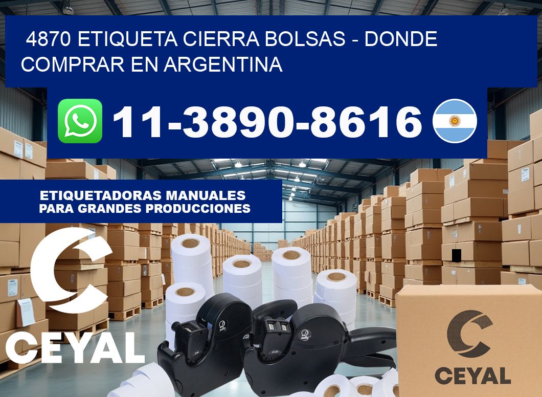 4870 etiqueta Cierra Bolsas – Donde Comprar en Argentina