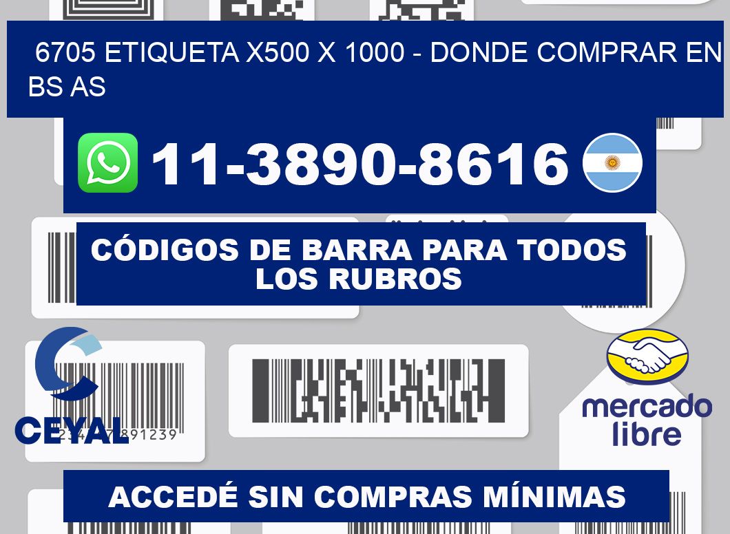 6705 etiqueta x500 x 1000 - Donde Comprar en bs as