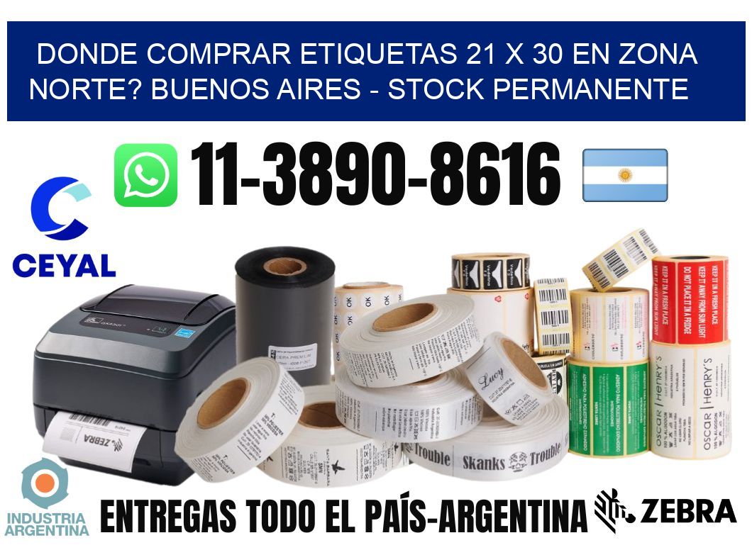 Donde Comprar etiquetas 21 x 30 en ZONA NORTE? Buenos Aires - Stock permanente