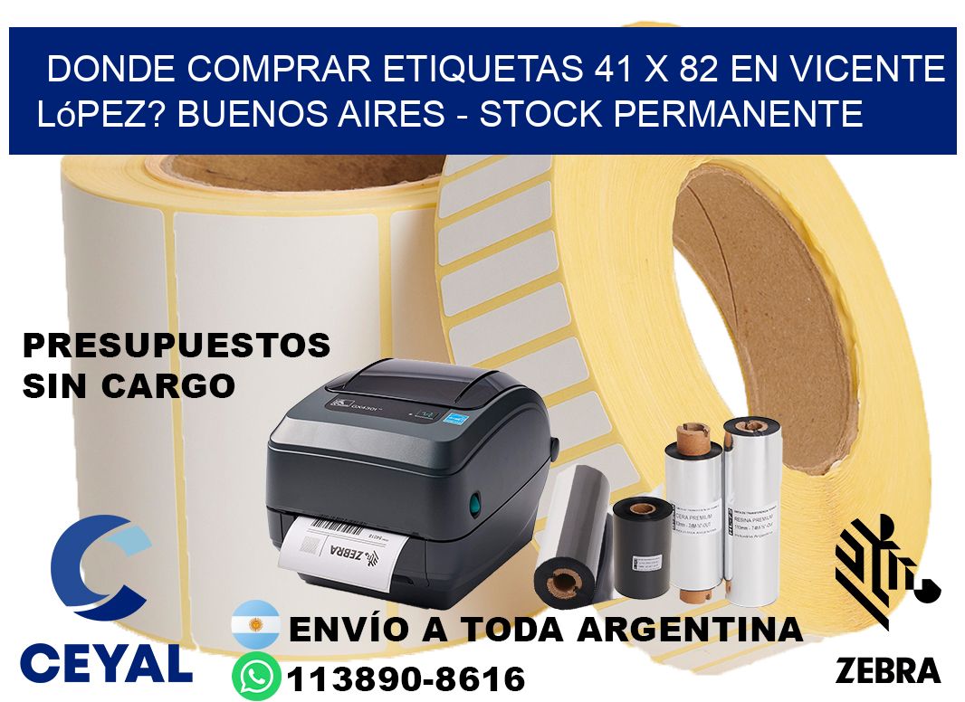 Donde Comprar etiquetas 41 x 82 en Vicente López? Buenos Aires - Stock permanente