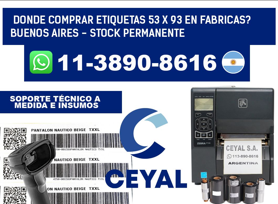 Donde Comprar etiquetas 53 x 93 en FABRICAS? Buenos Aires - Stock permanente