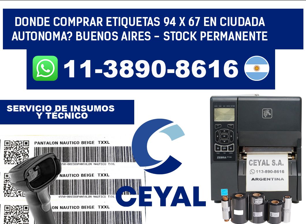 Donde Comprar etiquetas 94 x 67 en CIUDADA AUTONOMA? Buenos Aires - Stock permanente