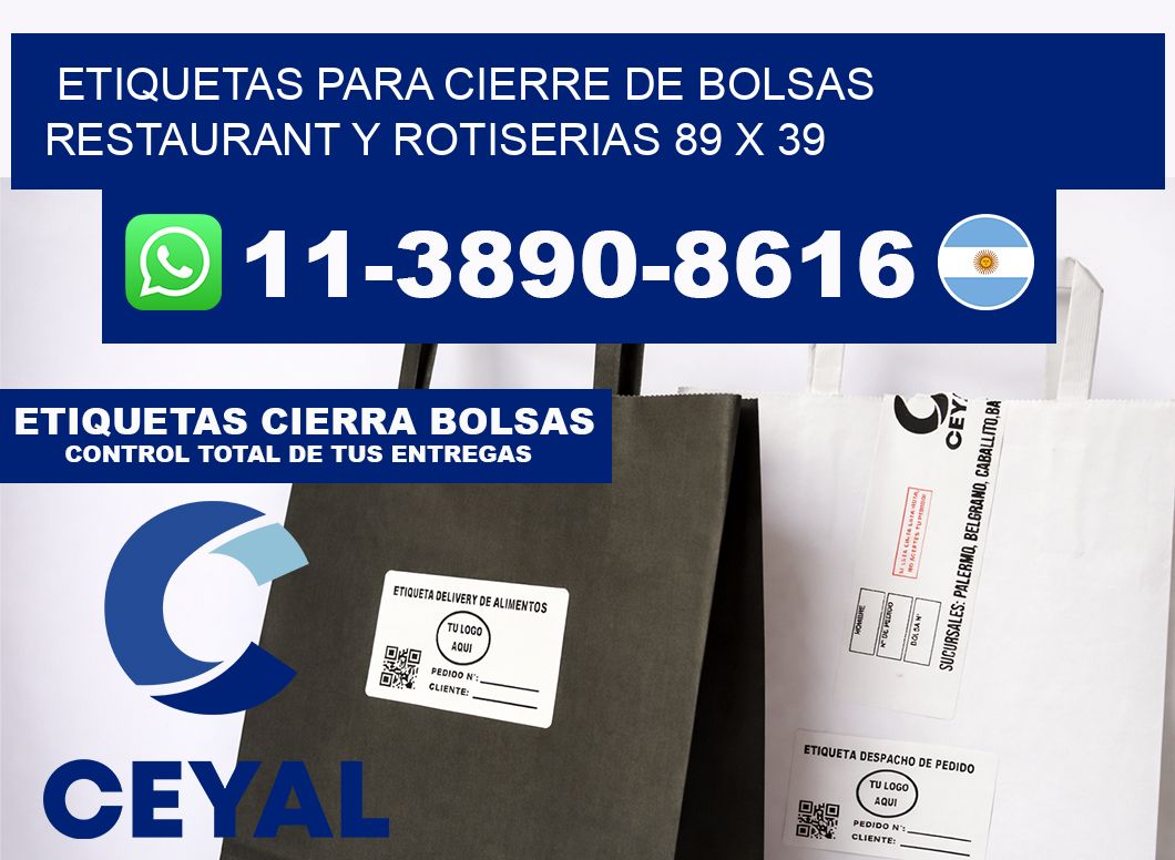 ETIQUETAS PARA CIERRE DE BOLSAS RESTAURANT Y ROTISERIAS 89 x 39