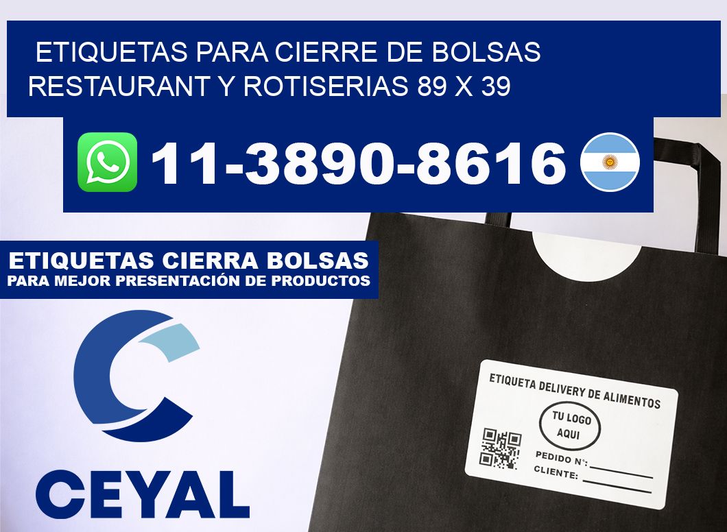 ETIQUETAS PARA CIERRE DE BOLSAS RESTAURANT Y ROTISERIAS 89 x 39