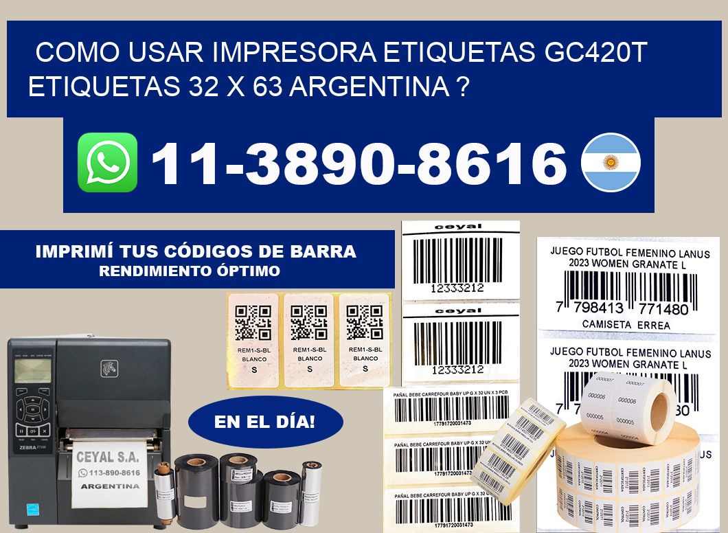como usar impresora etiquetas gc420t etiquetas 32 x 63 argentina ?