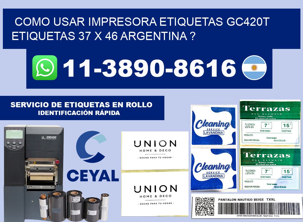 como usar impresora etiquetas gc420t etiquetas 37 x 46 argentina ?