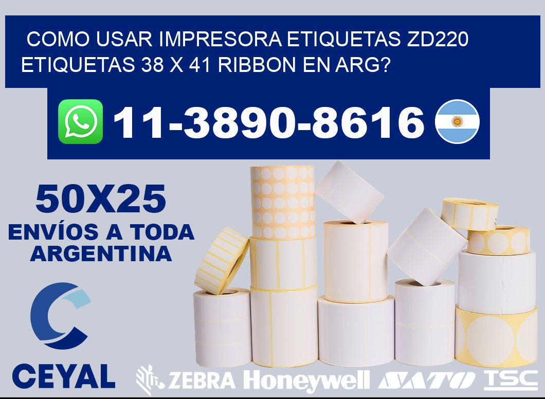 como usar impresora etiquetas zd220 etiquetas 38 x 41 ribbon en ARG?