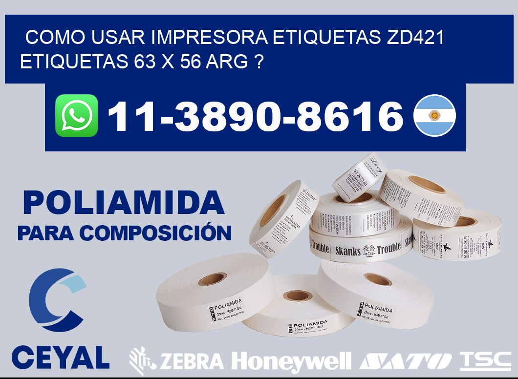 como usar impresora etiquetas zd421 etiquetas 63 x 56 ARG ?