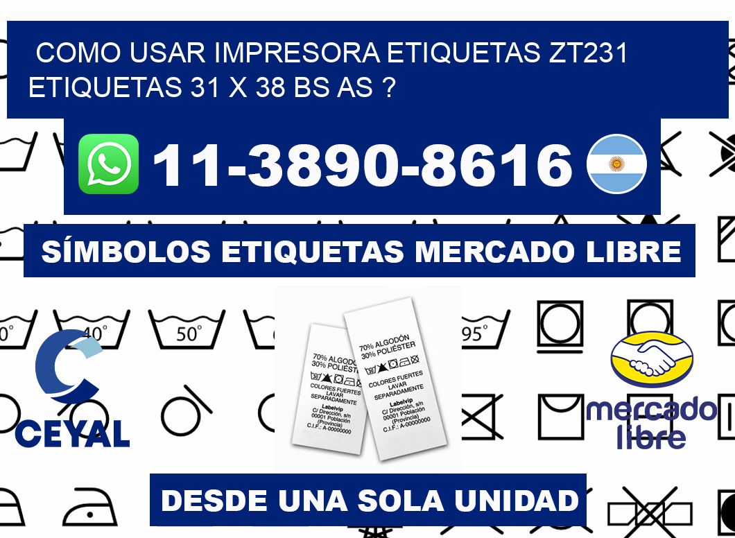 como usar impresora etiquetas zt231 etiquetas 31 x 38 BS AS ?