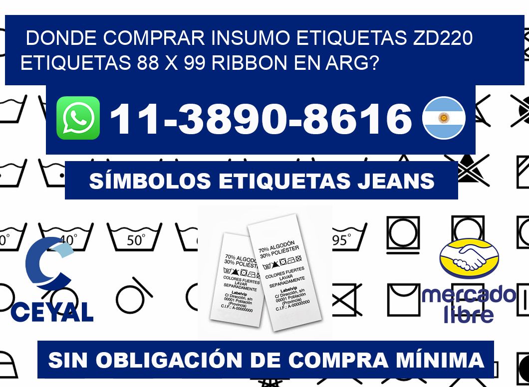 donde comprar insumo etiquetas zd220 etiquetas 88 x 99 ribbon en ARG?