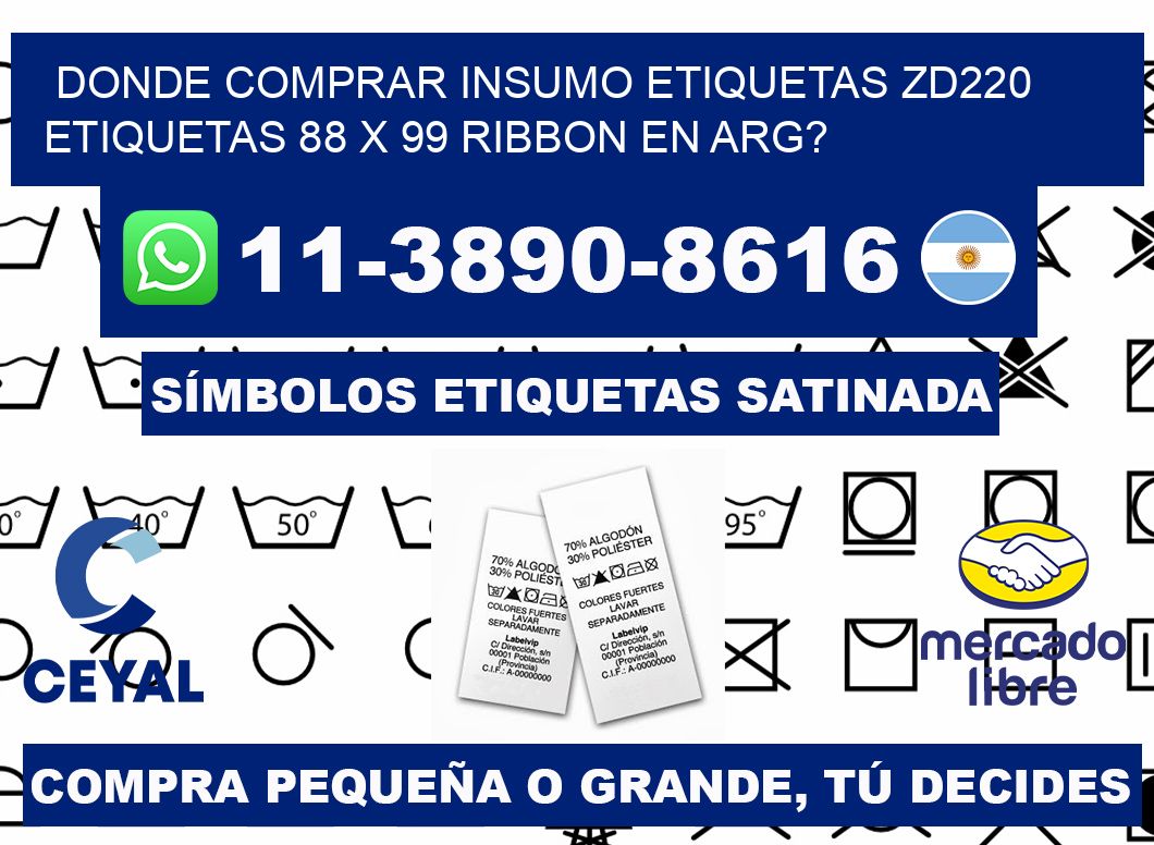 donde comprar insumo etiquetas zd220 etiquetas 88 x 99 ribbon en ARG?