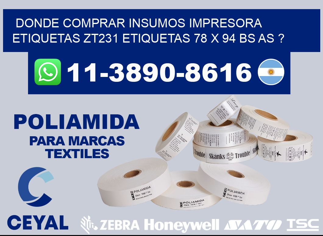 donde comprar insumos impresora etiquetas zt231 etiquetas 78 x 94 BS AS ?