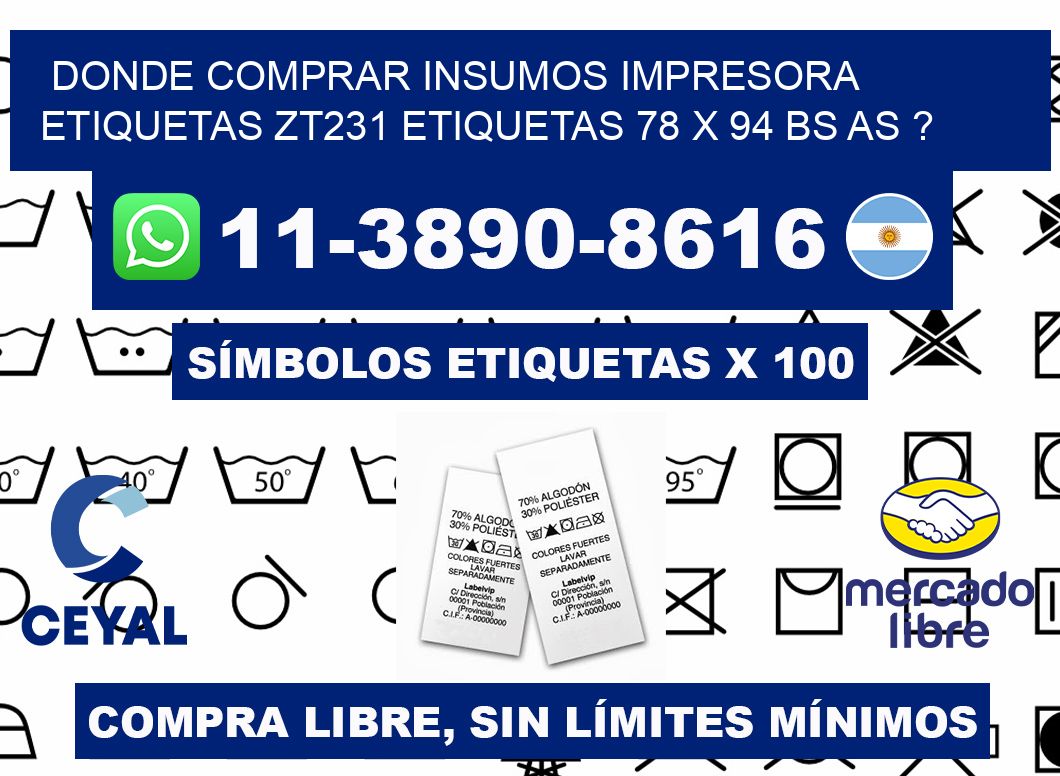 donde comprar insumos impresora etiquetas zt231 etiquetas 78 x 94 BS AS ?