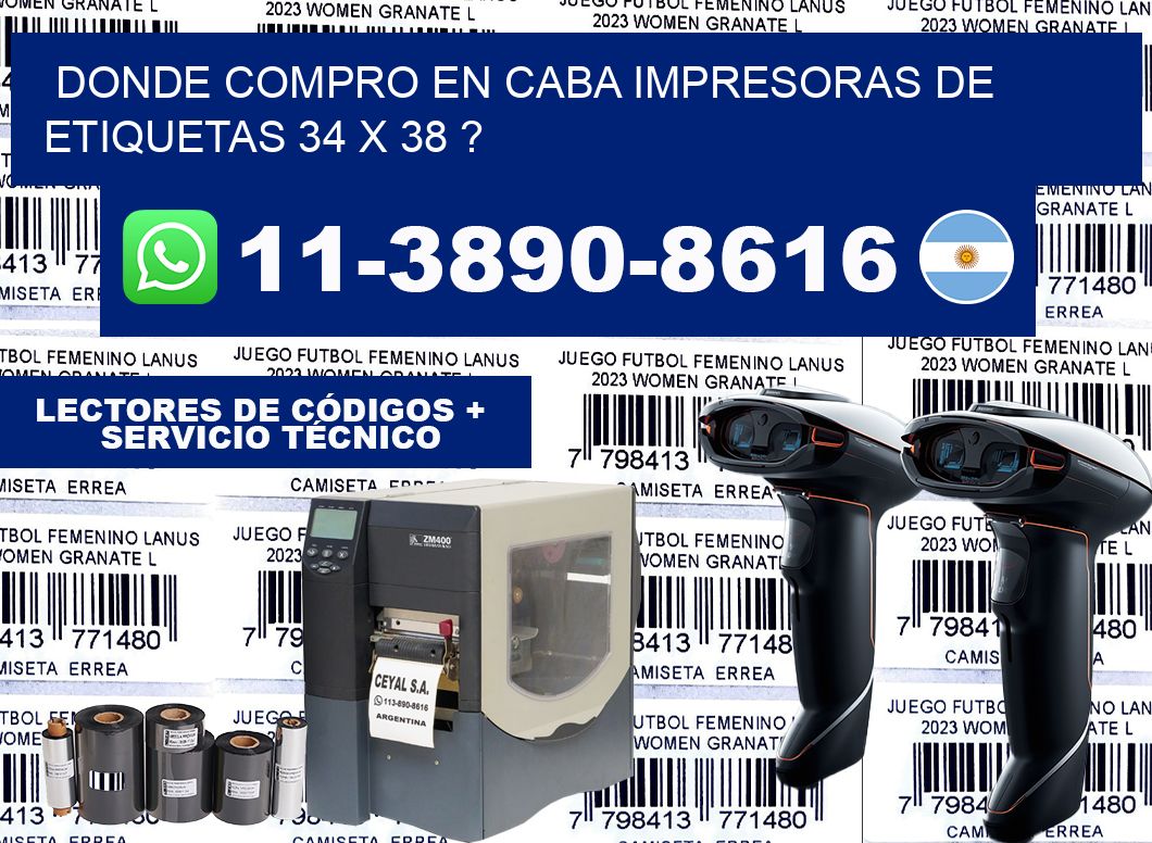 donde compro en CABA impresoras de etiquetas 34 x 38 ?