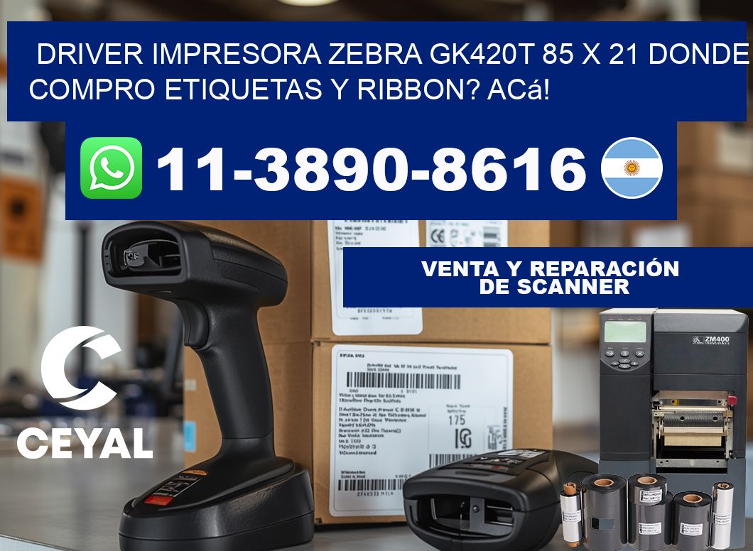 driver impresora zebra gk420t 85 x 21 Donde compro etiquetas y ribbon? Acá!