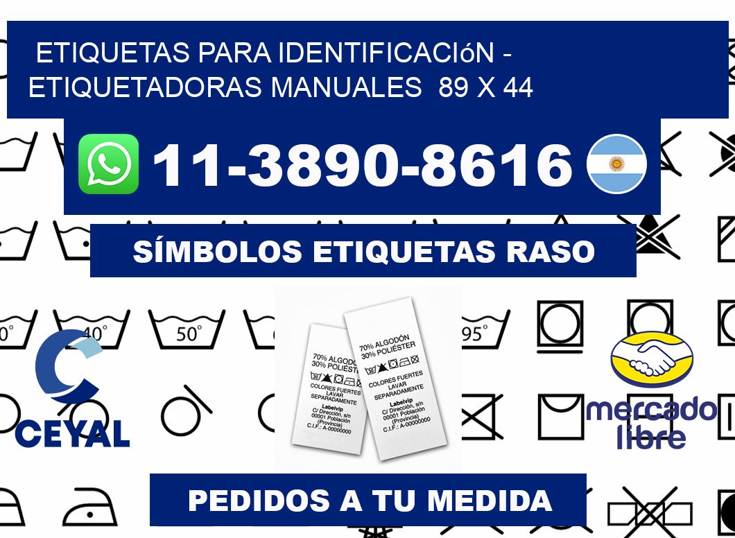 etiquetas para identificación - Etiquetadoras Manuales  89 x 44