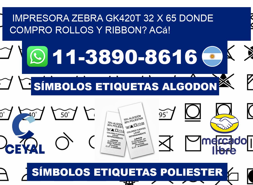 impresora zebra gk420t 32 x 65 Donde compro rollos y ribbon? Acá!