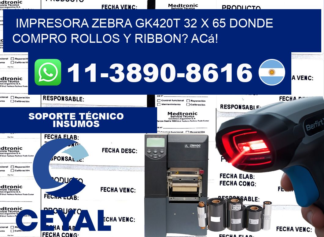 impresora zebra gk420t 32 x 65 Donde compro rollos y ribbon? Acá!