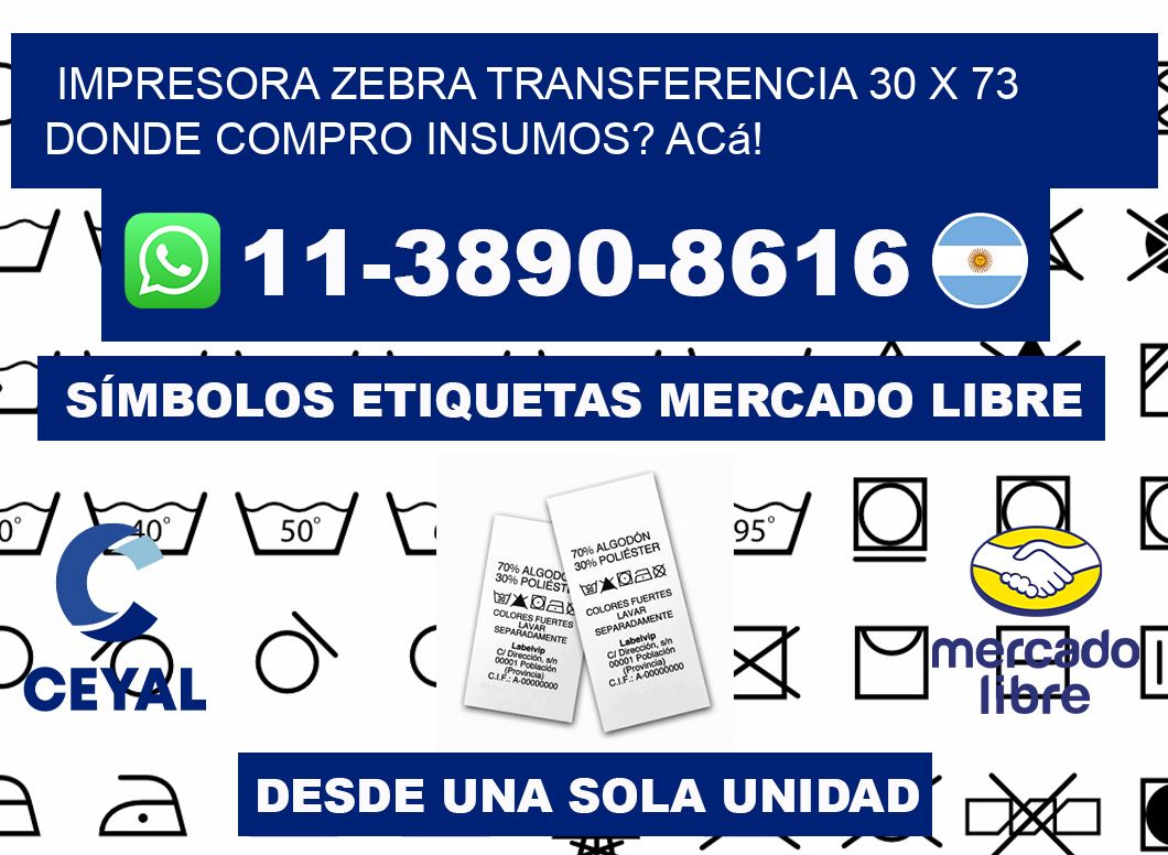 impresora zebra transferencia 30 x 73 Donde compro insumos? Acá!