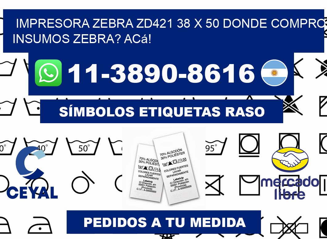 impresora zebra zd421 38 x 50 Donde compro insumos zebra? Acá!