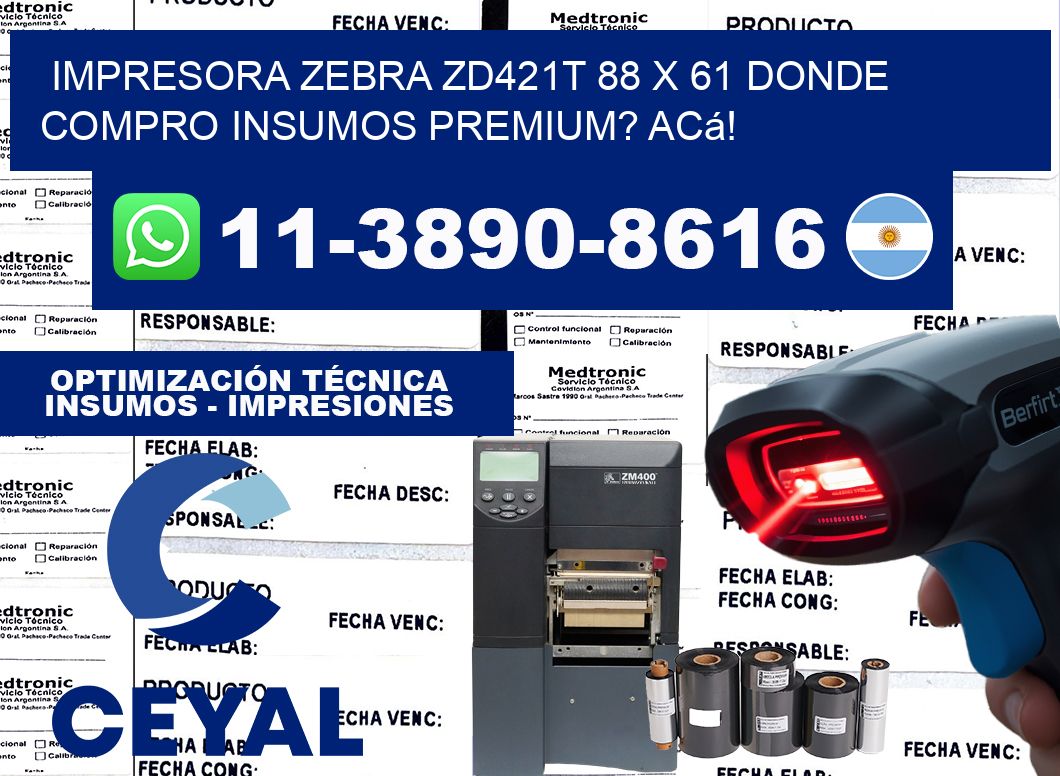 impresora zebra zd421t 88 x 61 Donde compro insumos premium? Acá!