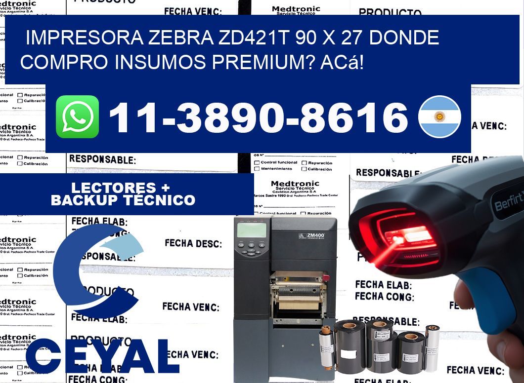 impresora zebra zd421t 90 x 27 Donde compro insumos premium? Acá!