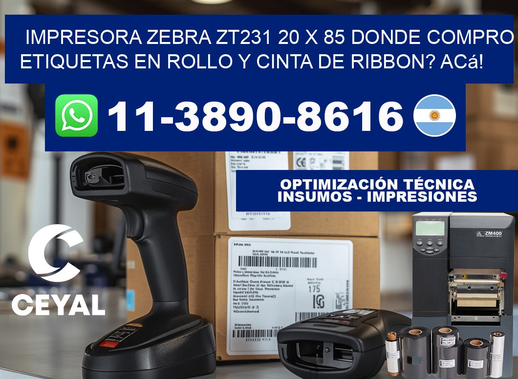 impresora zebra zt231 20 x 85 Donde compro etiquetas en rollo y cinta de ribbon? Acá!