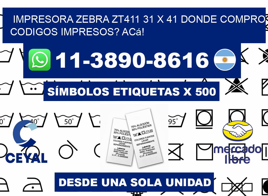 impresora zebra zt411 31 x 41 Donde compro codigos impresos? Acá!