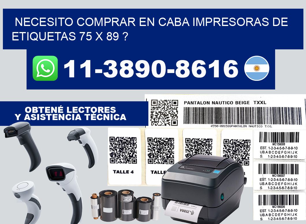 necesito comprar en CABA impresoras de etiquetas 75 x 89 ?
