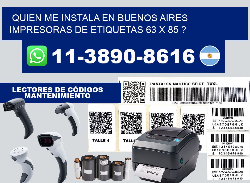 quien me instala en buenos aires impresoras de etiquetas 63 x 85 ?