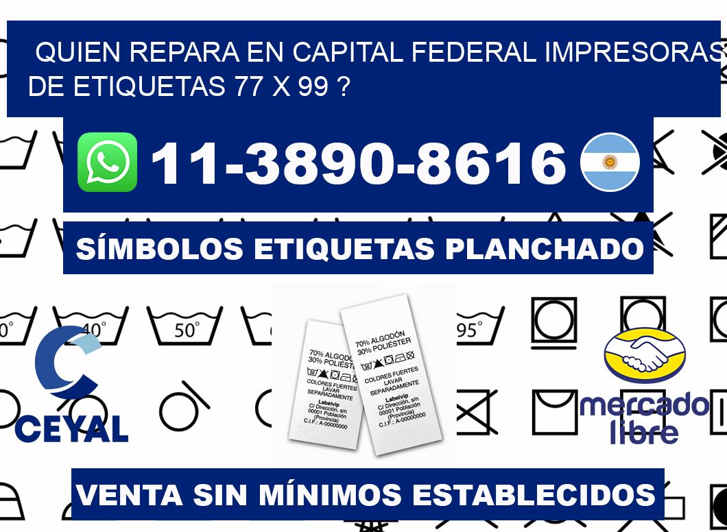quien repara en capital federal impresoras de etiquetas 77 x 99 ?