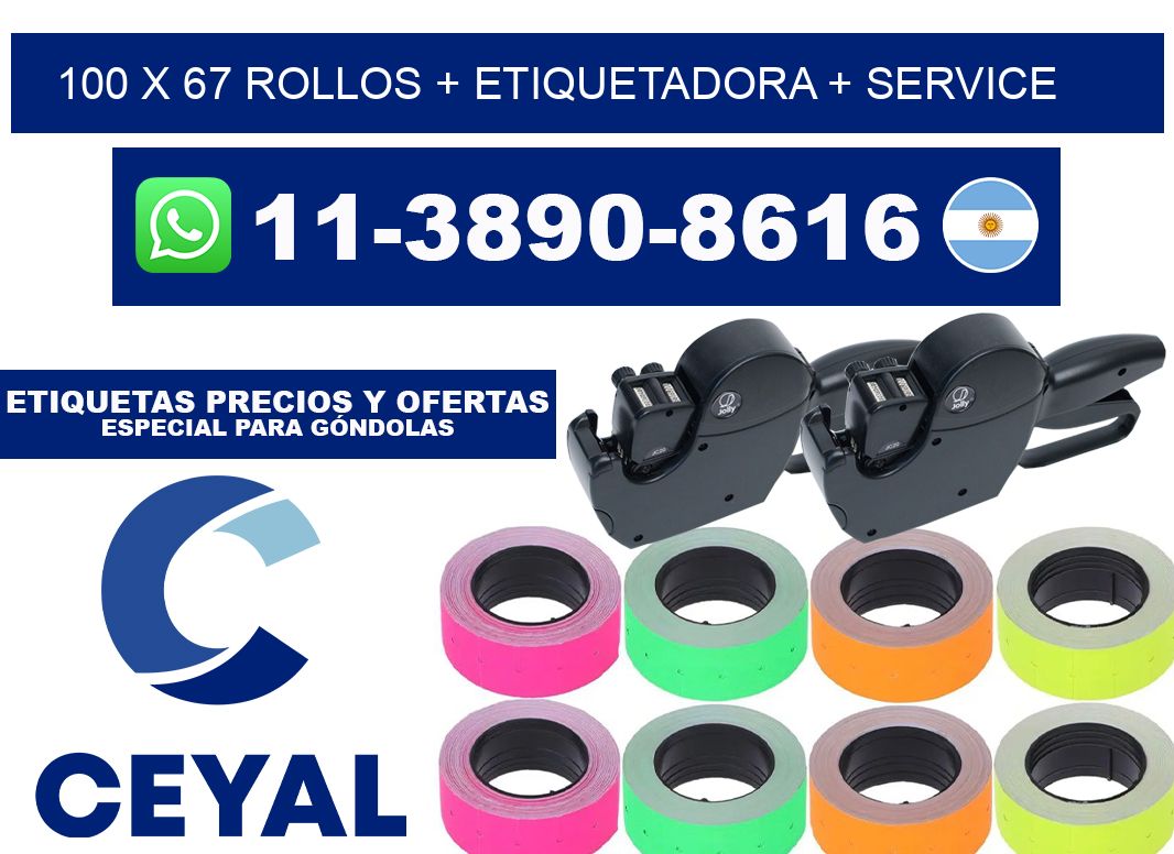 100 x 67 rollos + etiquetadora + service