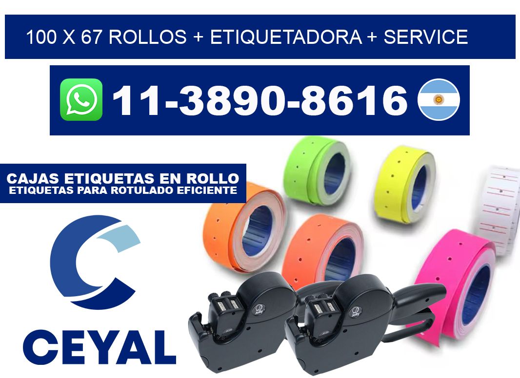100 x 67 rollos + etiquetadora + service