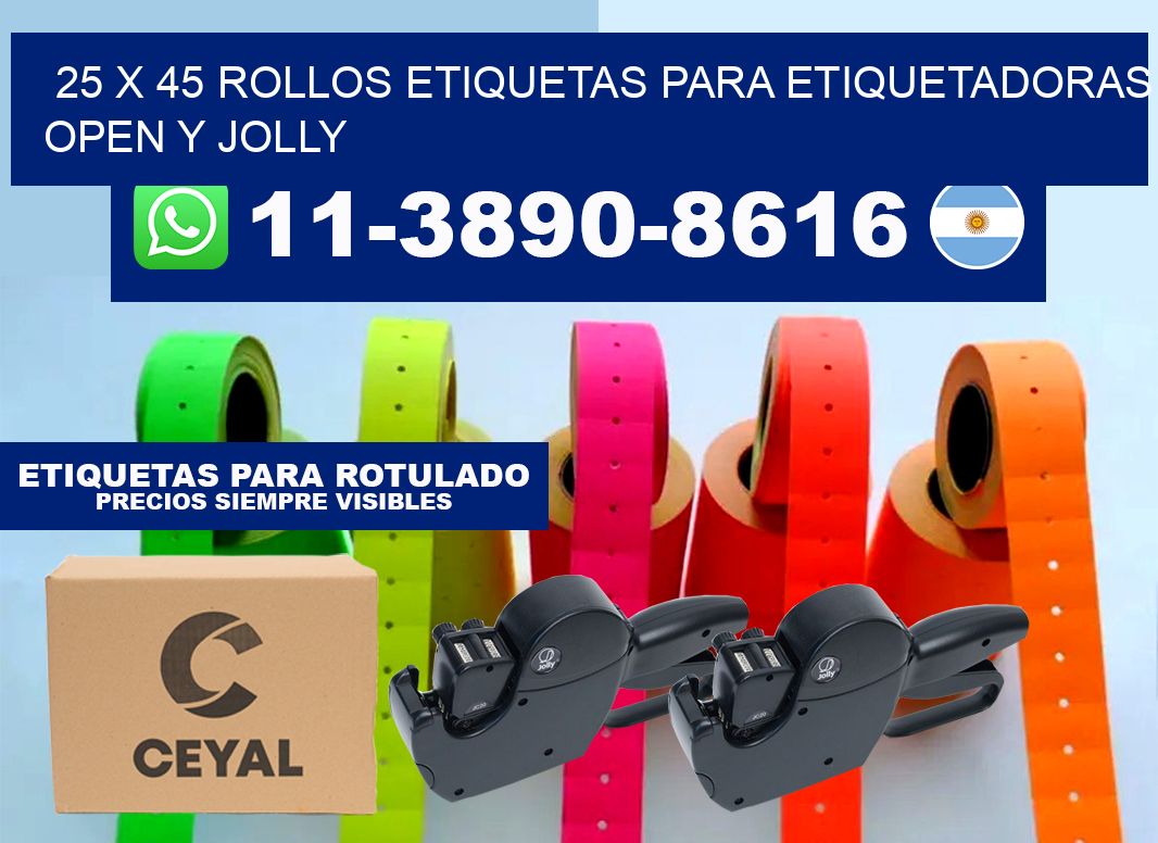 25 x 45 Rollos etiquetas para etiquetadoras open y jolly